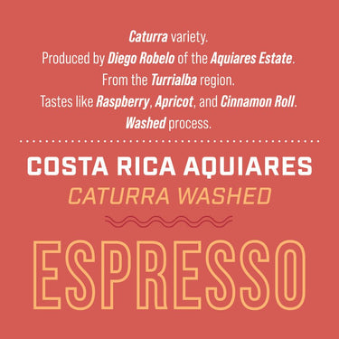 Costa Rica Aquiares Estate — Caturra Washed | Espresso - Dessert Oasis Coffee Roasters