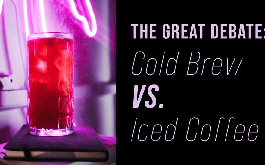 A deep dive into why coffee drinkers prefer one cold coffee drink over the other - Dessert Oasis Coffee Roasters