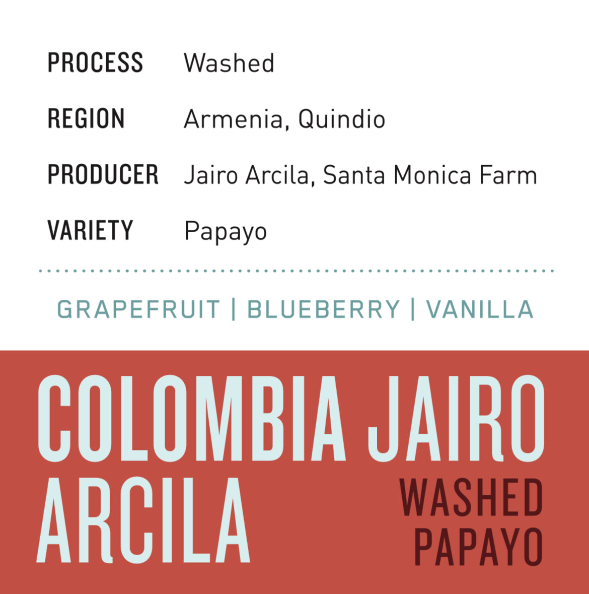 Colombia Jairo Arcila | Washed Papayo