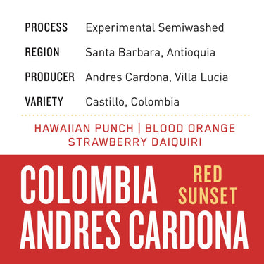 Colombia Andres Cardona - Red Sunset | Experimental Semi - Washed - Dessert Oasis Coffee Roasters