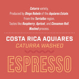 Costa Rica Aquiares Estate — Caturra Washed | Espresso - Dessert Oasis Coffee Roasters