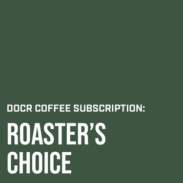 COFFEE SUBSCRIPTION: ROASTER'S CHOICE